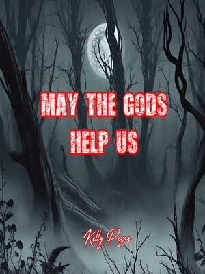 cover image of May the Gods Help Us